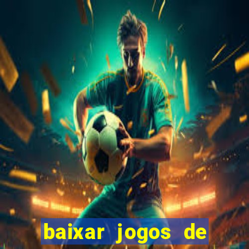 baixar jogos de ganhar dinheiro gratuito